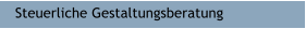Steuerliche Gestaltungsberatung