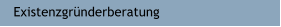 Existenzgründerberatung