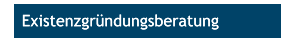 Existenzgründungsberatung Existenzgründungsberatung